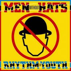 Men Without Hats : Rhythm of Youth